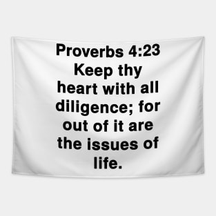 Proverbs 4:23  King James Version (KJV) Bible Verse Typography Tapestry