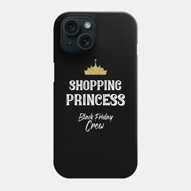 Shopping Princess Black Friday Crew for a Sister Phone Case by Shirtglueck