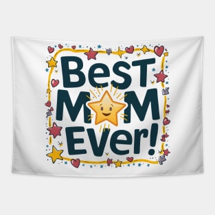 Best Mom Ever Tapestry