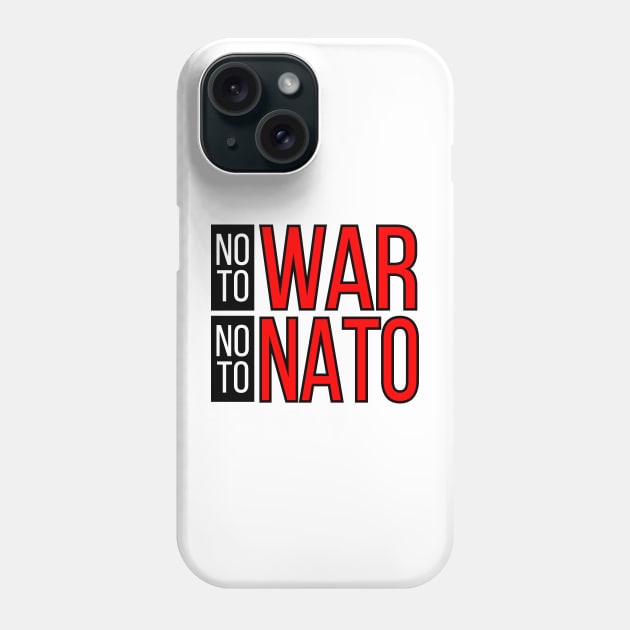 NO TO WAR NO TO NATO | WORLD MARCH FOR PEACE Phone Case by VISUALUV