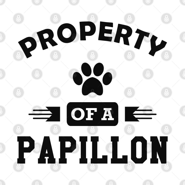 Papillon Dog -Property of a papillon by KC Happy Shop