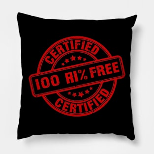 100% AI free certified Pillow