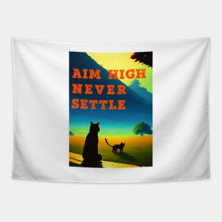 Aim High Never Settle Tapestry