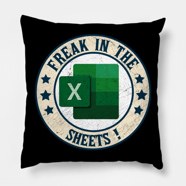 Freak In The Sheets Pillow by rido public