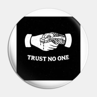 Trust No One Pin