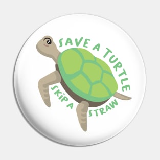 Save a Turtle Skip a Straw Design for environment lover Pin