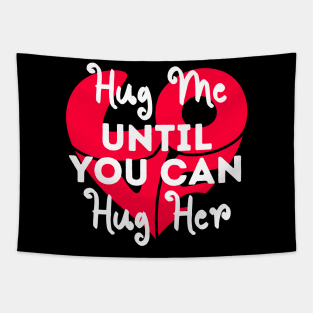 Hug this until You can Hug Me Cute Valentines Day Tapestry