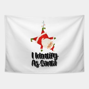 I Identify As Santa Funny Christmas Pajamas For Dad X Mas Tapestry