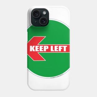 Keep Left PT01. Phone Case