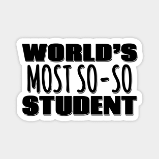 World's Most So-so Student Magnet