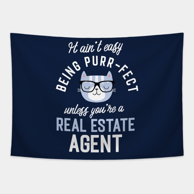 Real Estate Agent Cat Lover Gifts - It ain't easy being Purr Fect Tapestry by BetterManufaktur