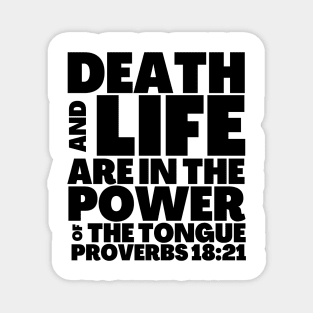 Proverbs 18-21 Power of The Tongue Black Text Magnet