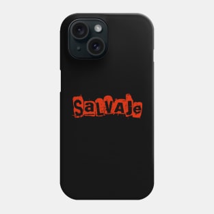 Salvaje - Savage Phone Case