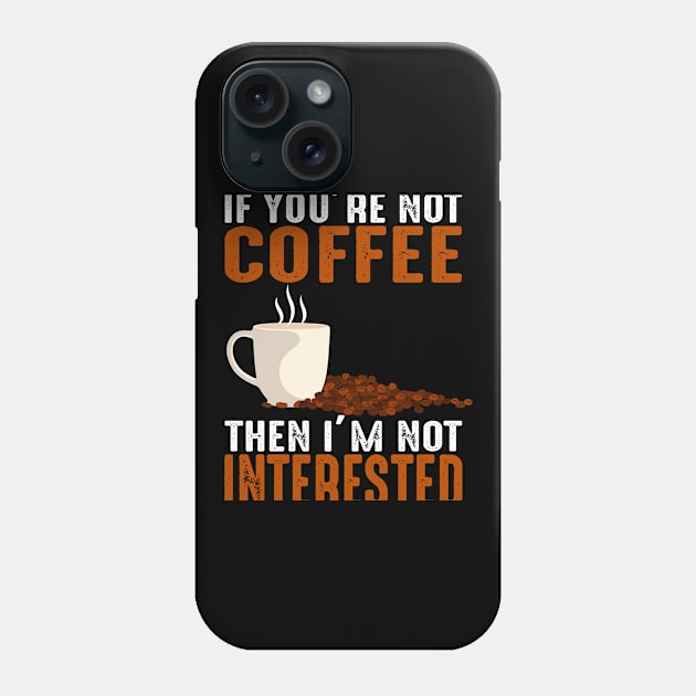 Inspiration Coffee Phone Case by Alvd Design