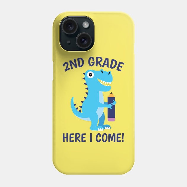 2nd Grade Here I Come! Cute Dinosaur Back To School Quote Phone Case by JaiStore