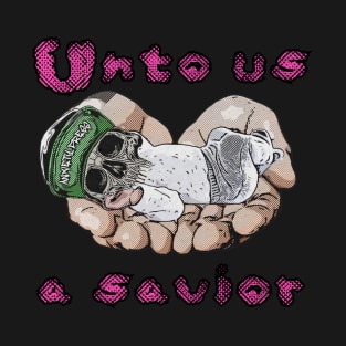 Unto Us A Savior T-Shirt