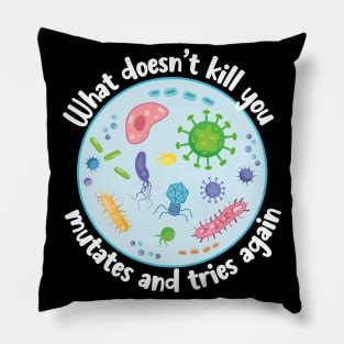 What Doesn't Kill You Funny Biology Pillow