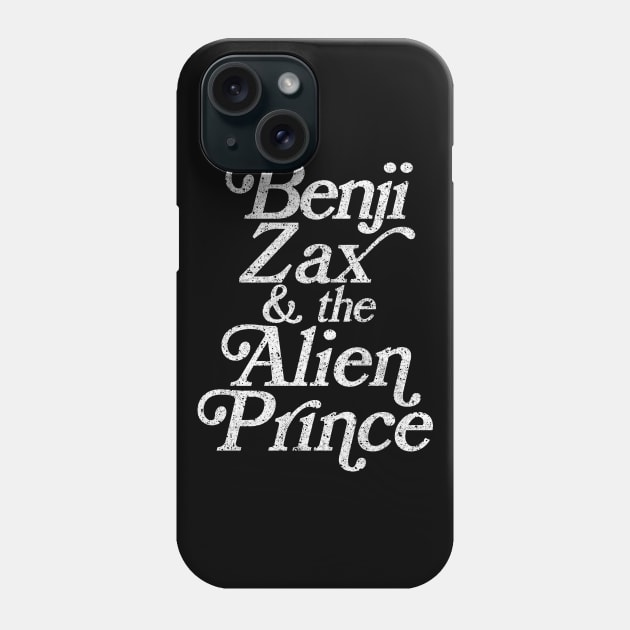 Benji, Zax and the Alien Prince Phone Case by DankFutura