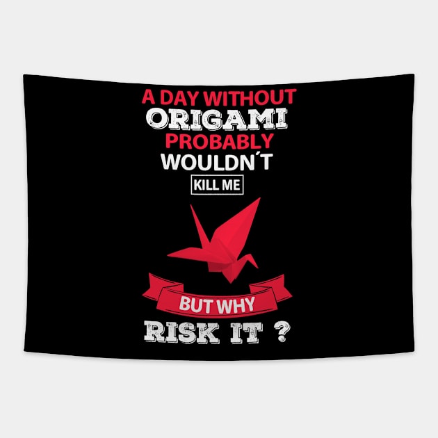 A Day Without Origami Funny Tapestry by White Martian