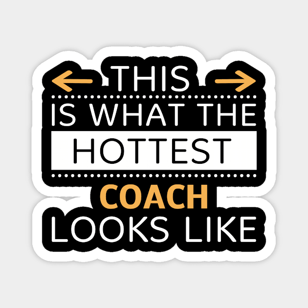 Coach Looks Like Creative Job Typography Design Magnet by Stylomart