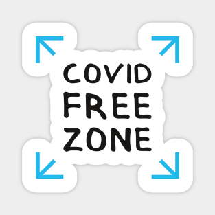 COVID FREE ZONE. Graphic Sayings (by INKYZONE) Magnet