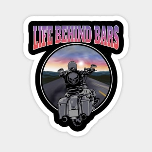 Life behind bars, Live to ride, born to ride Magnet