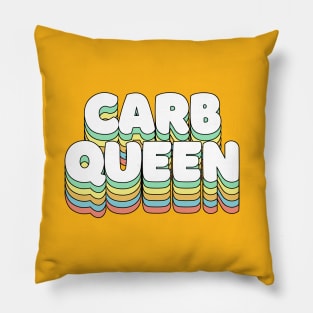 Carb Queen - funny awesome carbs slogan Pillow