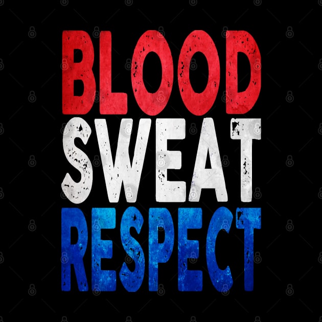 Blood, Sweat, Respect - USA by Vitalitee