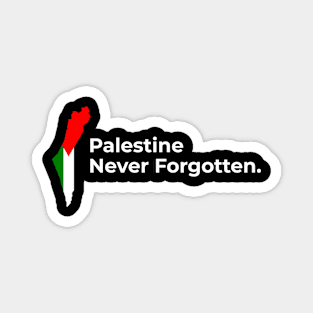 Palestine Never Forgotten Magnet