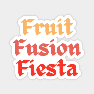 Fruit Fusion Fiesta Magnet