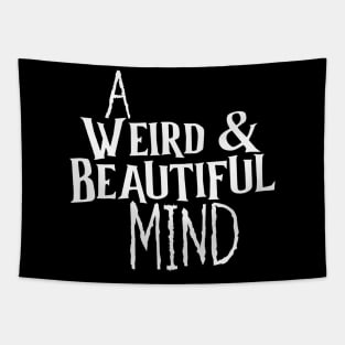 A "Weird & Beautiful" Mind Tapestry