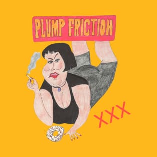 Plump Fiction T-Shirt