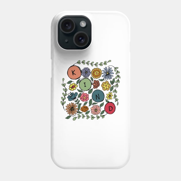 Kindness matters Phone Case by HAVE SOME FUN