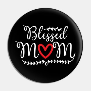 Blessed Mom Pin