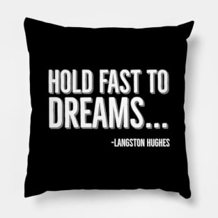 Hold Fast To Dreams, Langston Hughes, Black History, Quote Pillow