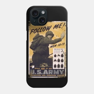 Follow me! Apply now at any U.S. Army recruiting. Phone Case