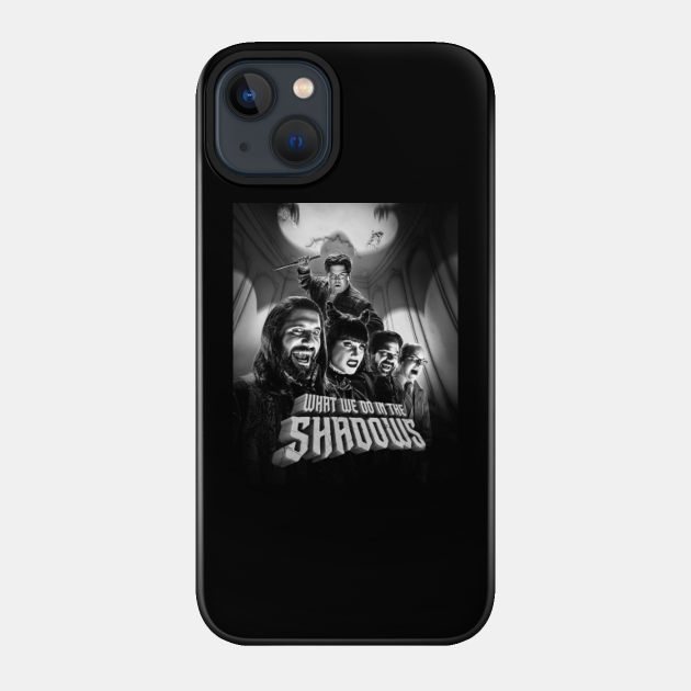 What We Do In The Shadows Family copy - What We Do In The Shadows - Phone Case