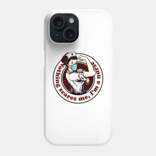 Nothing scares me I'm a nurse, Nursing school design Phone Case