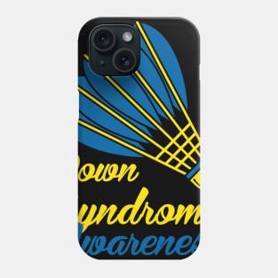 Down Syndrome Awareness badminton Phone Case