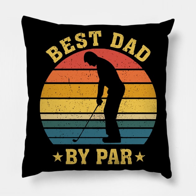 Mens Best Dad By Par Golf Lover Gift For Men Funny Father's Day Pillow by NiceTeeBroo