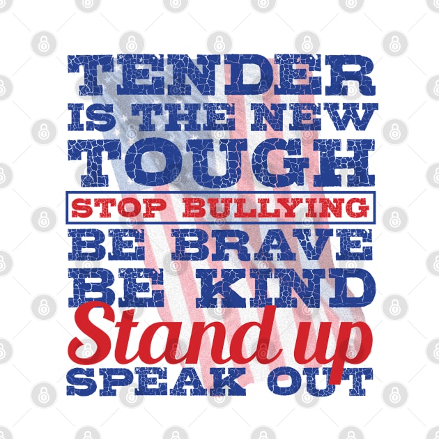 Stop Bullying Message American Flag Be Brave Be Kind by SeaLAD