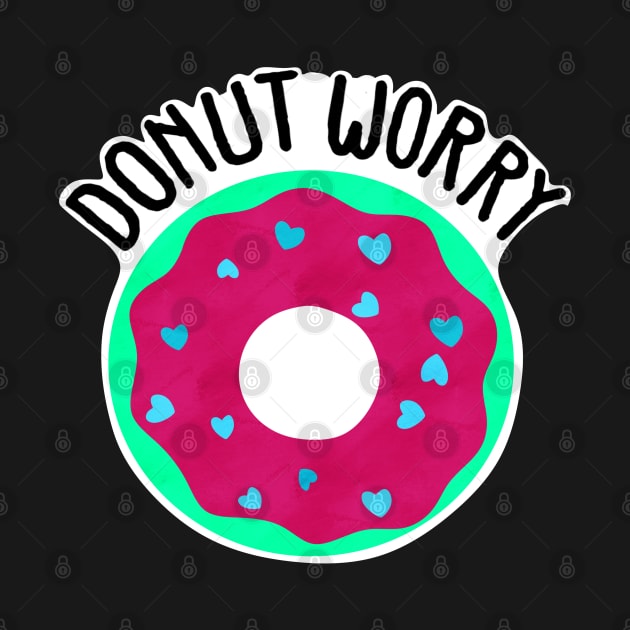 Donut Worry by CieloMarie