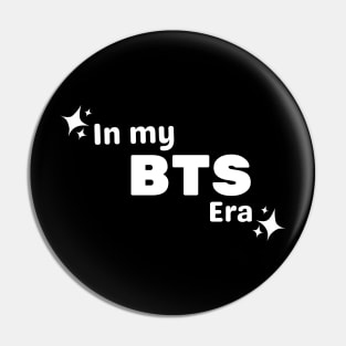 In My BTS Era Pin