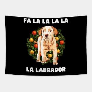 Christmas Dog FaLaLaLaLaLa Labrador Christmas Gift for Dog Lovers Labrador Lovers Funny Christmas Gift Tapestry