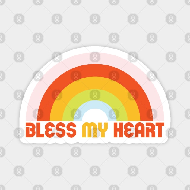 "Bless MY Heart" Cute & Funny Text With A Rainbow Magnet by The Whiskey Ginger