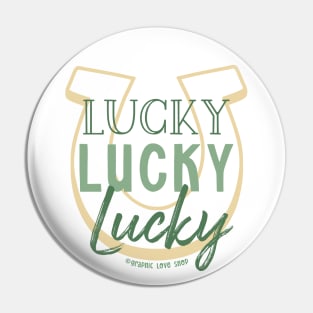 Extra Lucky Horseshoe © GraphicLoveShop Pin