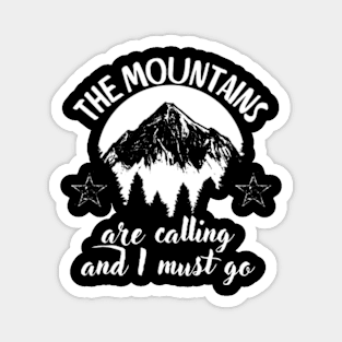 The-mountains-are-calling-and-I-must-go Magnet