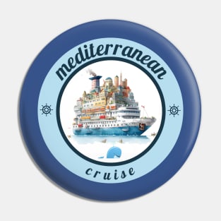 Mediterranean cruise Pin