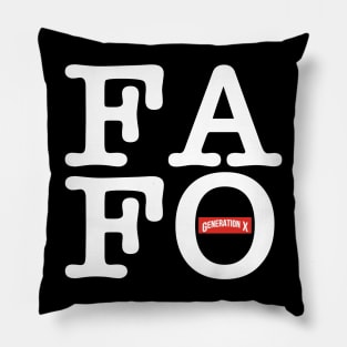 Gen X FAFO Pillow