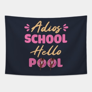 Adios School Hello Pool Funny Student or Teacher - Teacher Student Summer Sayings Flamingo - Summer Student Funny Teacher Tapestry